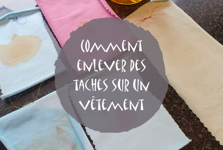 Comment enlever des taches sur un vêtement