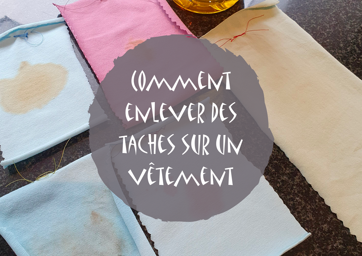 Comment enlever des tâches sur un vêtement